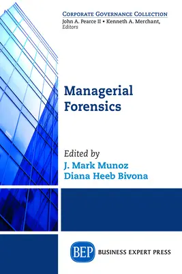 Forensik im Management - Managerial Forensics