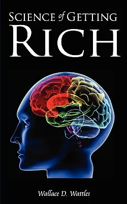 Die Wissenschaft des Reichwerdens - Science of Getting Rich