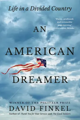Ein amerikanischer Träumer: Das Leben in einem geteilten Land - An American Dreamer: Life in a Divided Country