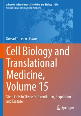 Zellbiologie und translationale Medizin, Band 15: Stammzellen in der Gewebedifferenzierung, -regulation und -krankheit - Cell Biology and Translational Medicine, Volume 15: Stem Cells in Tissue Differentiation, Regulation and Disease