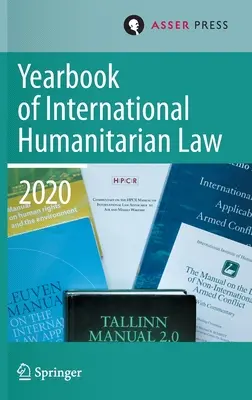 Jahrbuch des humanitären Völkerrechts, Band 23 (2020) - Yearbook of International Humanitarian Law, Volume 23 (2020)