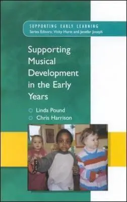 Unterstützung der musikalischen Entwicklung in der frühen Kindheit - Supporting Musical Development in the Early Years