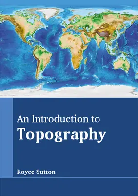 Eine Einführung in die Topographie - An Introduction to Topography