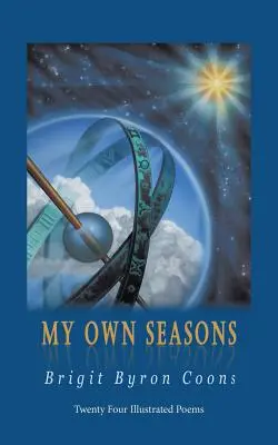 Meine eigenen Jahreszeiten: Vierundzwanzig illustrierte Gedichte - My Own Seasons: Twenty Four Illustrated Poems