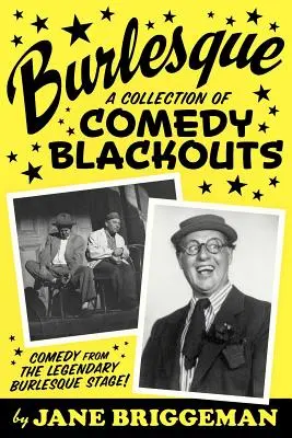 Burlesque: Eine Sammlung von Comedy-Blackouts - Burlesque: A Collection of Comedy Blackouts
