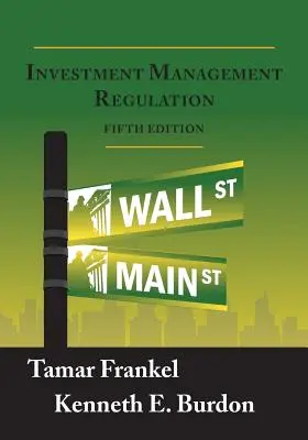Regulierung der Anlageverwaltung, Fünfte Ausgabe - Investment Management Regulation, Fifth Edition