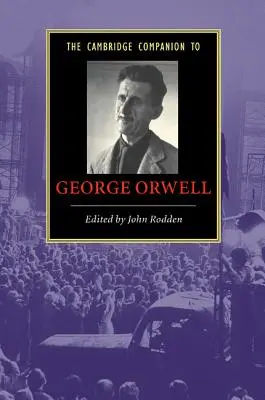 Der Cambridge-Begleiter zu George Orwell - The Cambridge Companion to George Orwell