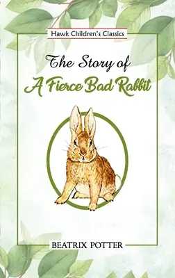 Die Geschichte vom bösen, bösen Kaninchen - The Story of a Fierce Bad Rabbit