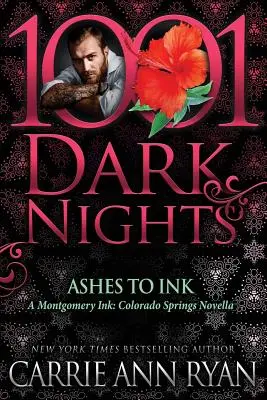 Asche zu Tinte: Eine Montgomery-Tinte: Colorado Springs Novelle - Ashes to Ink: A Montgomery Ink: Colorado Springs Novella