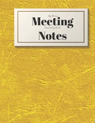 Leitfaden und Notizen für langweilige Meetings: 8.5x11 Meeting Notizbuch und Rätselbuch - My Boring Meeting Survival Guide and Notes: 8.5x11 Meeting Notebook and Puzzle Book