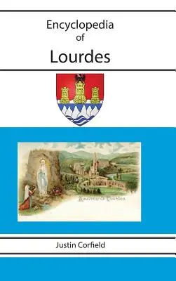 Enzyklopädie von Lourdes - Encyclopedia of Lourdes