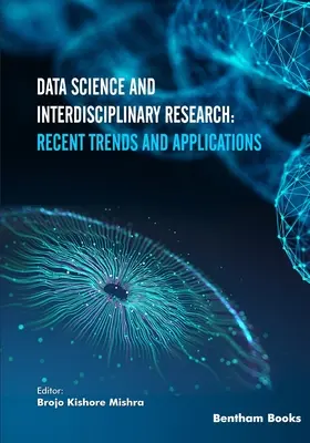 Datenwissenschaft und interdisziplinäre Forschung: Aktuelle Trends und Anwendungen - Data Science and Interdisciplinary Research: Recent Trends and Applications