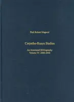 Karpaten-Russland-Studien: Eine kommentierte Bibliographie, 2005-2009 - Carpatho-Rusyn Studies: An Annotated Bibliography, 2005-2009