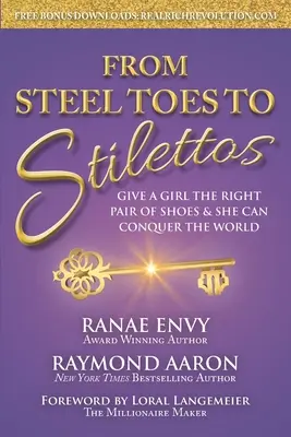 Von Stahlzehen zu Stilettos: Gib einem Mädchen das richtige Paar Schuhe und sie kann die Welt erobern - From Steel Toes To Stilettos: Give A Girl The Right Pair Of Shoes & She Can Conquer The World