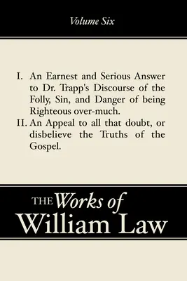 Eine ernste und ernsthafte Antwort auf Dr. Trapps Diskurs; ein Appell an alle, die an den Wahrheiten des Evangeliums zweifeln, Band 6 - An Earnest and Serious Answer to Dr. Trapp's Discourse; An Appeal to all who Doubt the Truths of the Gospel, Volume 6