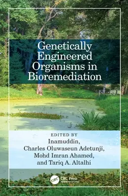 Genetisch veränderte Organismen in der Bioremediation - Genetically Engineered Organisms in Bioremediation