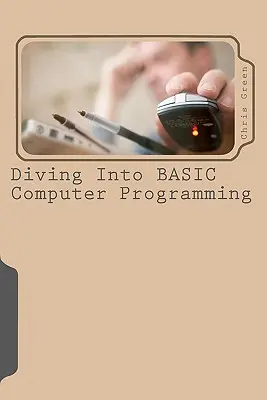 Eintauchen in die BASIC-Computerprogrammierung - Diving Into BASIC Computer Programming