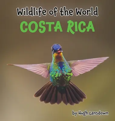 Wildtiere der Welt: Costa Rica - Wildlife of the World: Costa Rica