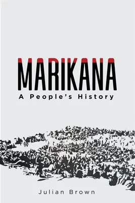Marikana: Eine Geschichte des Volkes - Marikana: A People's History