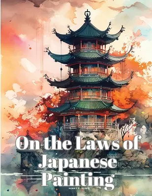 Über die Gesetzmäßigkeiten der japanischen Malerei - On the Laws of Japanese Painting