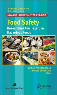 Lebensmittelsicherheit: Die Erforschung der Gefahr in gefährlichen Lebensmitteln - Food Safety: Researching the Hazard in Hazardous Foods