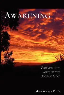 Erwachen: Die Stimme des mosaischen Geistes freilegen - Awakening: Exposing the Voice of the Mosaic Mind