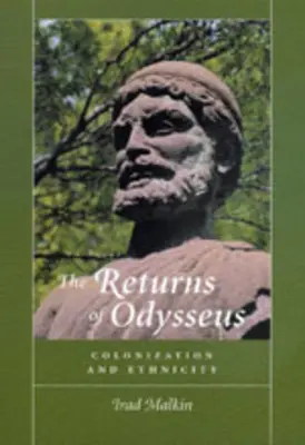 Die Rückkehr des Odysseus: Kolonisierung und Ethnizität - The Returns of Odysseus: Colonization and Ethnicity