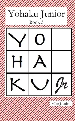 Yohaku Junior Buch 3: Weitere additive und multiplikative Rätsel - Yohaku Junior Book 3: More Additive and Multiplicative Puzzles