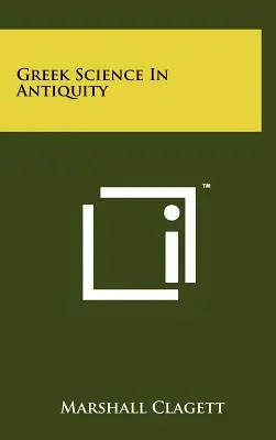 Griechische Wissenschaft im Altertum - Greek Science in Antiquity