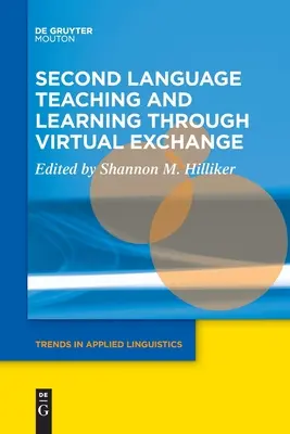 Lehren und Lernen einer zweiten Sprache durch virtuellen Austausch - Second Language Teaching and Learning Through Virtual Exchange