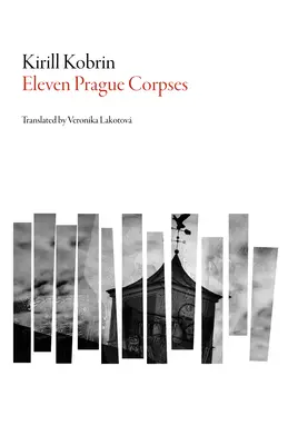 Elf Prager Leichen - Eleven Prague Corpses