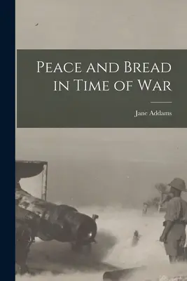 Frieden und Brot in Zeiten des Krieges - Peace and Bread in Time of War