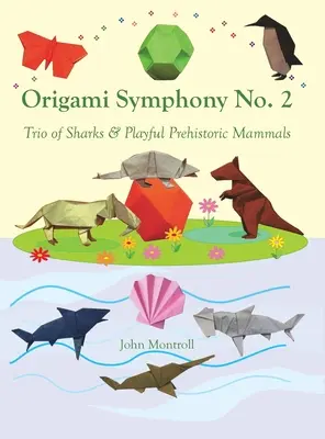 Origami-Sinfonie Nr. 2: Ein Hai-Trio und verspielte prähistorische Säugetiere - Origami Symphony No. 2: Trio of Sharks & Playful Prehistoric Mammals