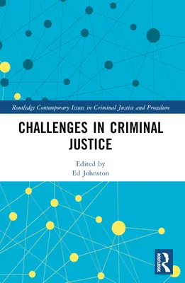 Herausforderungen in der Strafjustiz - Challenges in Criminal Justice