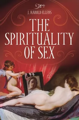 Die Spiritualität des Sex - The Spirituality of Sex