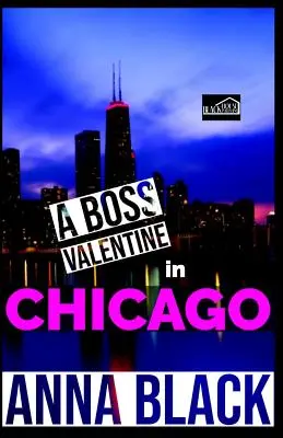 Ein Boss-Valentine in Chicago - A Boss Valentine In Chicago