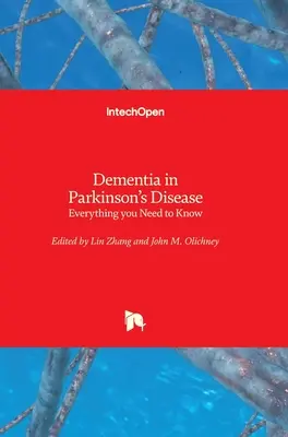 Demenz bei Parkinson-Krankheit: Alles, was Sie wissen müssen - Dementia in Parkinson's Disease: Everything you Need to Know