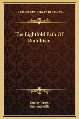 Der Achtfache Pfad des Buddhismus - The Eightfold Path Of Buddhism