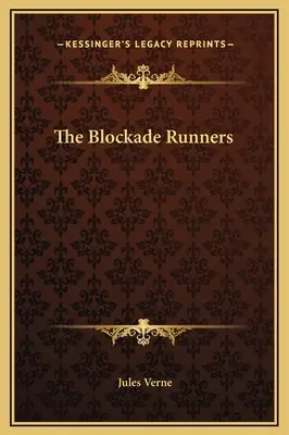 Die Blockadebrecher - The Blockade Runners