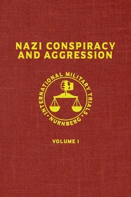 Nazi-Verschwörung und Aggression: Band I (Die Rote Reihe) - Nazi Conspiracy And Aggression: Volume I (The Red Series)