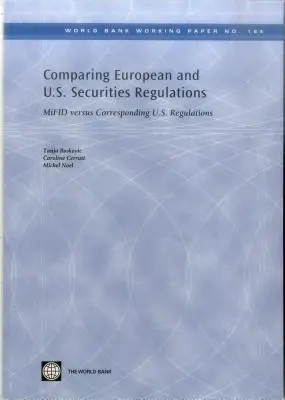 Vergleich europäischer und amerikanischer Wertpapiervorschriften: Mifid und die entsprechenden U.S.-Vorschriften - Comparing European and U.S. Securities Regulations: Mifid Versus Corresponding U.S. Regulations