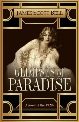 Blicke ins Paradies: Ein Roman aus den 1920er Jahren - Glimpses of Paradise: A Novel of the 1920s