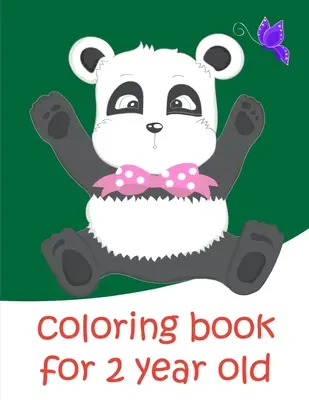 Malbuch für 2 jährige: Baby Lustige Tiere und Haustiere Malvorlagen für Jungen, Mädchen, Kinder - Coloring Book For 2 Year Old: Baby Funny Animals and Pets Coloring Pages for boys, girls, Children