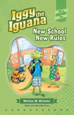 Iggy der Leguan: Neue Schule, neue Regeln - Iggy the Iguana: New School New Rules