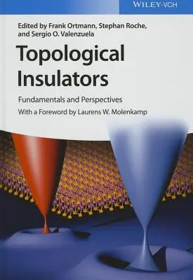 Topologische Isolatoren: Grundlagen und Perspektiven - Topological Insulators: Fundamentals and Perspectives