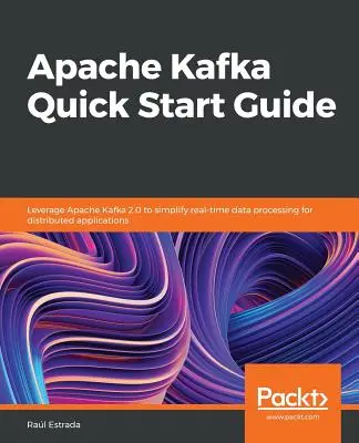 Apache Kafka Schnellstartanleitung - Apache Kafka Quick Start Guide