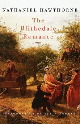 Die Blithedale-Romanze - The Blithedale Romance