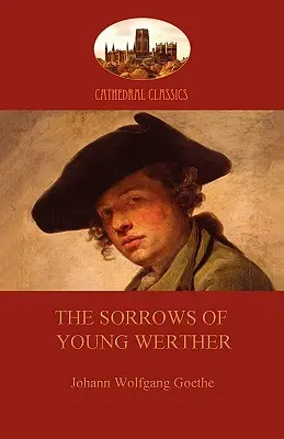 As Mágoas do Jovem Werther (Aziloth Books) - The Sorrows of Young Werther (Aziloth Books)