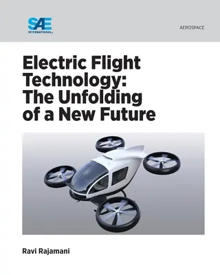 Elektrische Flugtechnik: Die Entfaltung einer neuen Zukunft - Electric Flight Technology: The Unfolding of a New Future