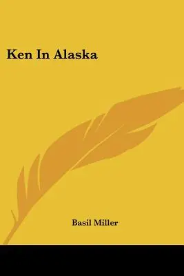 Ken in Alaska - Ken In Alaska
